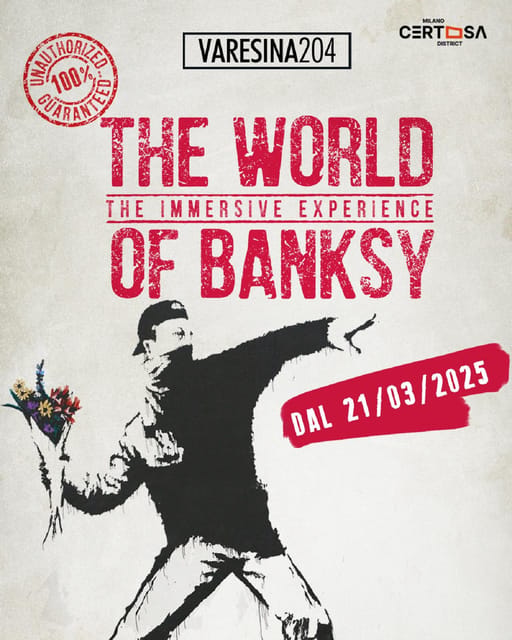 THE WORLD OF BANKSY. THE IMMERSIVE EXPERIENCE - MILANO VARESINA 204 - Key points to know before you go